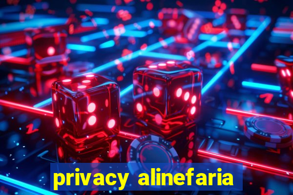 privacy alinefaria